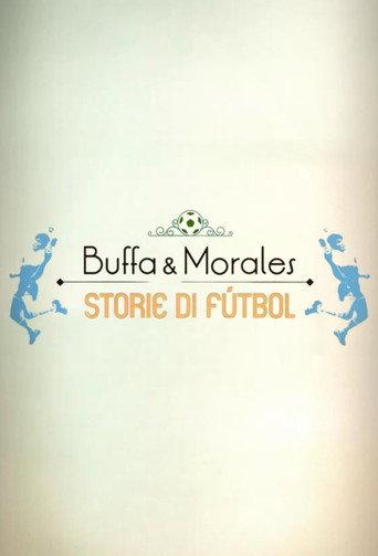 Buffa e Morales: storie di fútbol (2016) poster