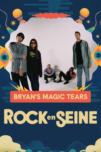Bryan's Magic Tears - Rock en Seine 2025 (2025) poster