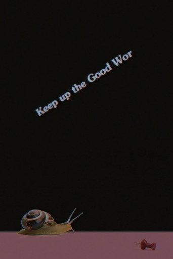 Keep up the Good Wor (2018) poster