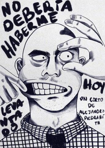 No Deberia Haberme Levantado Hoy (2023) poster