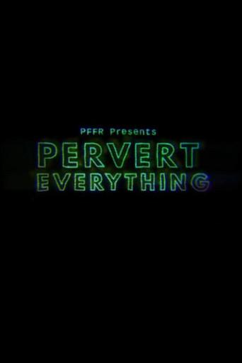 Pervert Everything (2018) poster