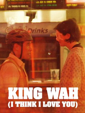 King Wah (I Think I Love You) () poster