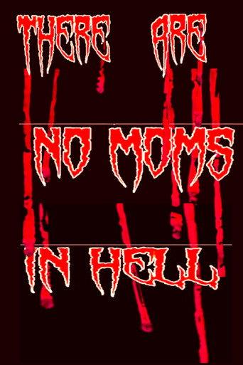 There Are No Moms in Hell (2019) poster
