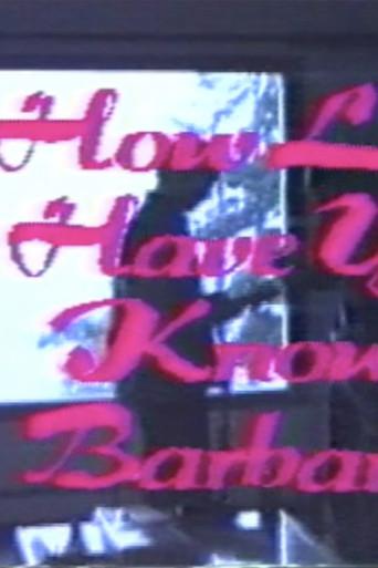 How Long Have You Known Barbara? (1987) poster
