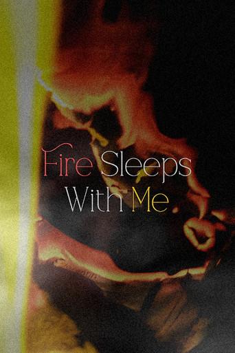 Fire Sleeps With Me (2026) poster