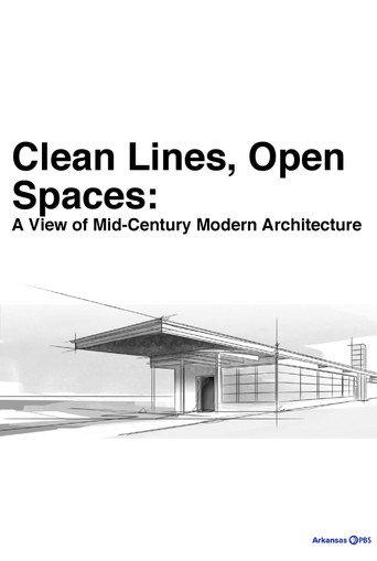 Clean Lines, Open Spaces: A View of Mid-Century Modern Architecture (2012) poster