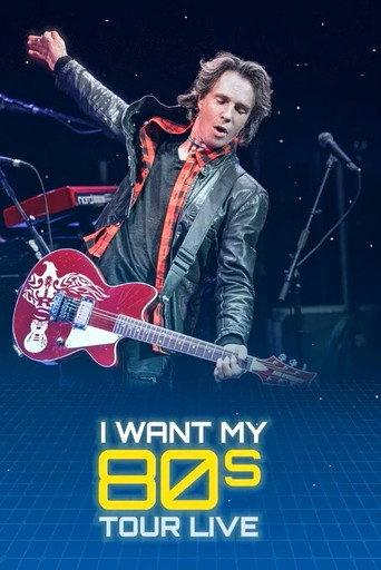I Want My '80s Tour Live () poster