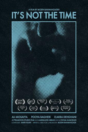 It's Not the Time () poster