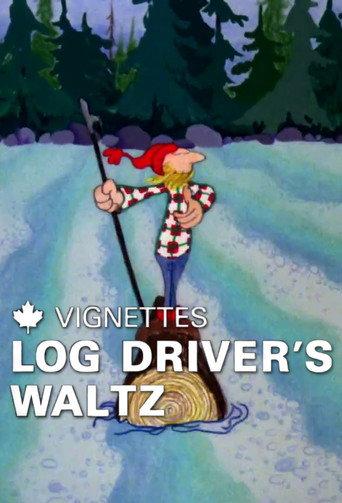 Canada Vignettes: Log Driver's Waltz (1979) poster