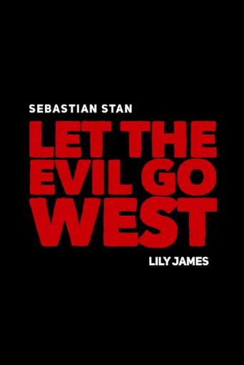 Let the Evil Go West () poster