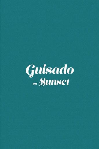 Guisado on Sunset (2019) poster