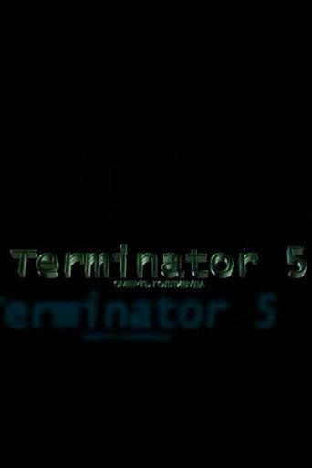 Terminator 5: The Death of Hollywood (2004) poster