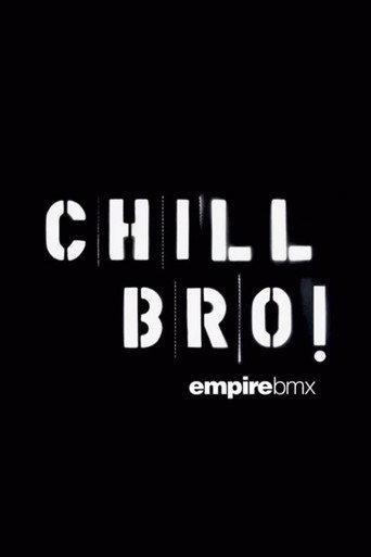 Empire BMX Chill Bro (2007) poster