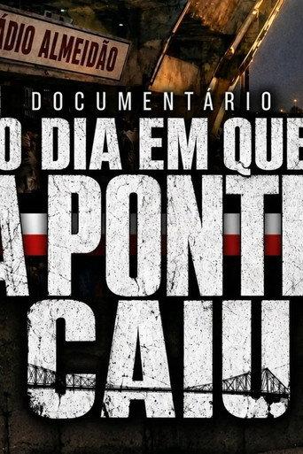 O Dia em que a Ponte Caiu () poster