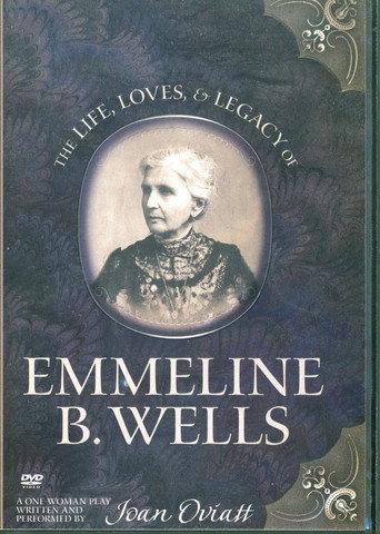 The Life, Loves, & Legacy of Emmeline B. Wells () poster