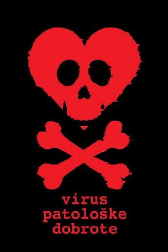 The Virus of Pathological Kindness (2026) poster