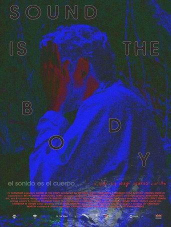 Sound is the Body () poster