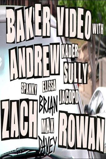 Baker Video with Andrew Zach and Rowan (2022) poster