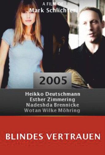 Blindes Vertrauen (2005) poster