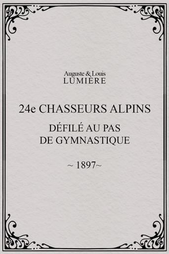 24th Chasseurs Alpins: Parade at a Gymnastic Pace (1897) poster