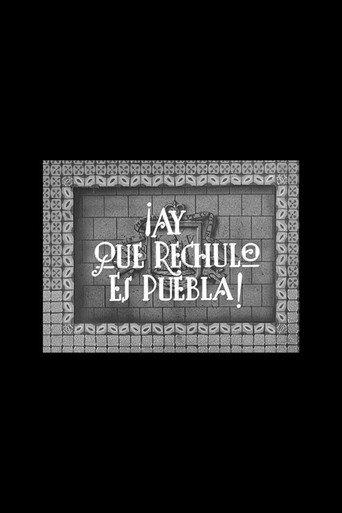 ¡Ay qué rechula es Puebla! (1946) poster