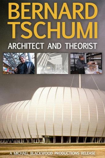 Bernard Tschumi: Architect and Theorist (2003) poster