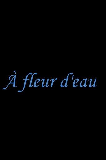 A fleur d'eau (2025) poster