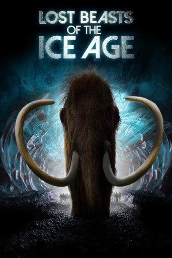 Lost Beasts of the Ice Age (2019) poster