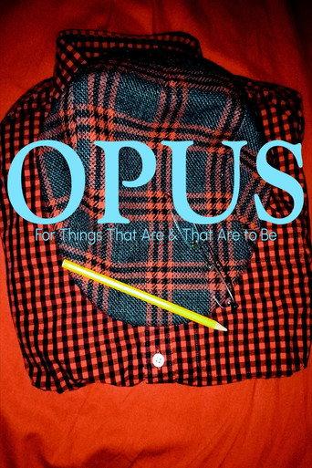 Opus: For The Things That Are & to Be (2025) poster