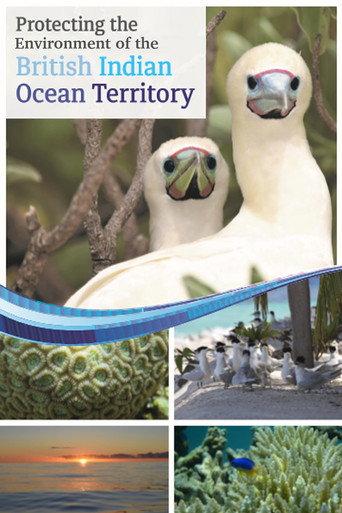 Protecting the Environment of the British Indian Ocean Territory (2017) poster