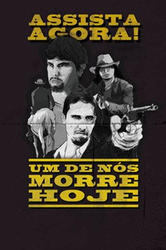 Um De Nós Morre Hoje () poster