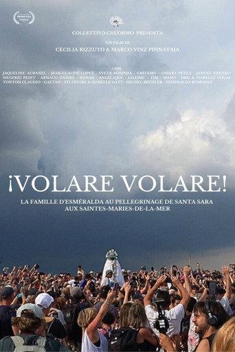 ¡Volare Volare! - Esméralda's Family to the Pilgrimage of Santa Sara in Saintes-Maries-de-la-mer (2024) poster