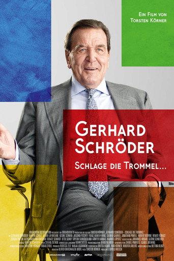 Gerhard Schröder - Schlage die Trommel (2020) poster