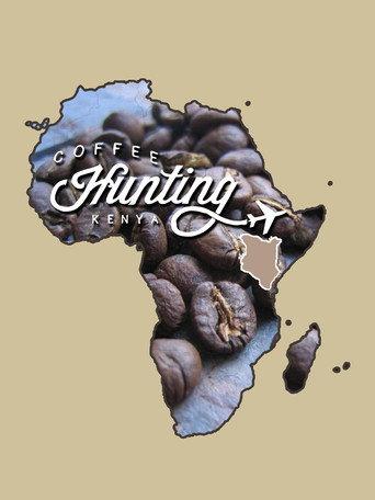 Coffee Hunting: Kenya (2016) poster