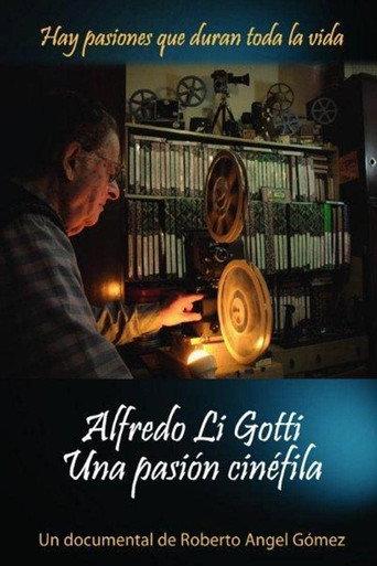 Alfredo Li Gotti. Una pasión cinéfila (2011) poster