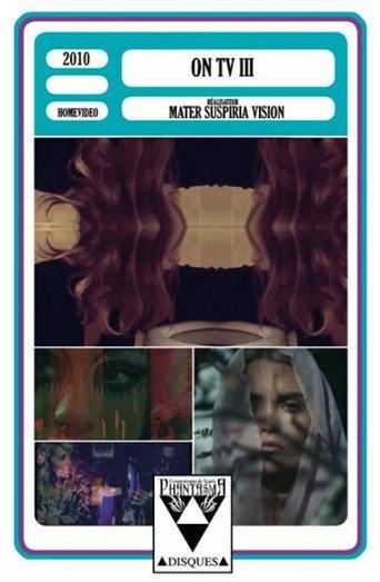 Mater Suspiria Vision - ON TV III (2010) poster