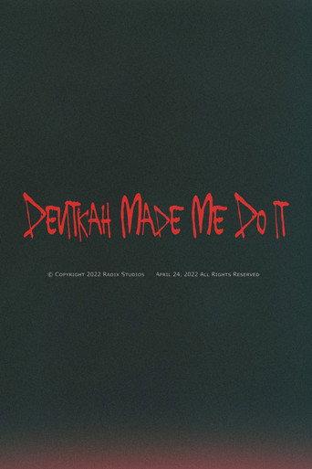 Devitkah Made Me Do It () poster