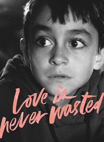 Love Is Never Wasted (2018) poster