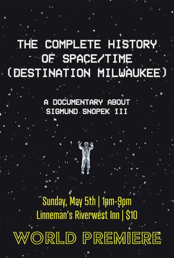 The Complete History Of Space/Time (Destination Milwaukee) (2024) poster