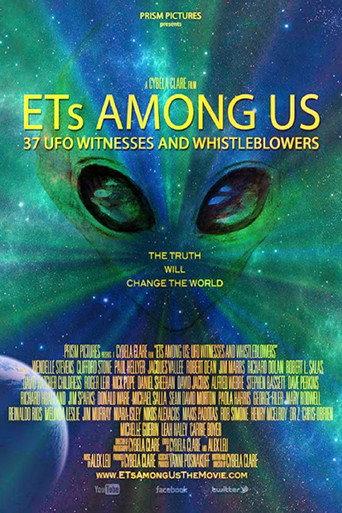 ETs Among Us: 37 UFO Witnesses and Whistleblowers (2016) poster