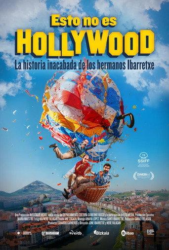 This Is Not Hollywood (The Unfinished Story of The Ibarretxe Brothers) (2024) poster