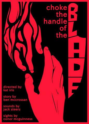 Choke the Handle of the Blade (2026) poster