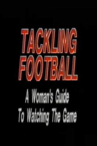 Tackling Football: A Woman’s Guide to Watching the Game (1986) poster