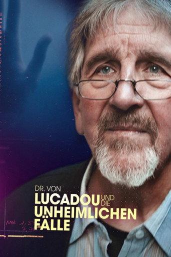 Dr. von Lucadou und die unheimlichen Fälle (2023) poster