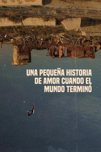 Una pequeña historia de amor cuando el mundo terminó (2023) poster