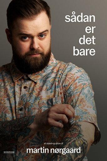 Martin Nørgaard: Sådan er det bare (2024) poster