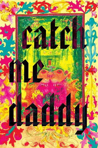 Catch Me Daddy (2015) poster