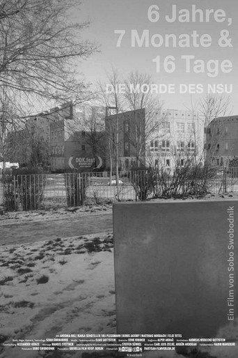 6 Jahre, 7 Monate und 16 Tage - Die Morde des NSU (2017) poster