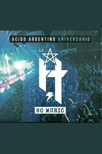 La H No Murió: Ácido Argentino Aniversario (2018) poster