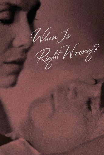 When Is Right Wrong? (1986) poster